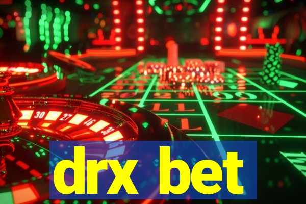 drx bet